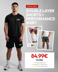 Double layer Shorts + Performance Shirt